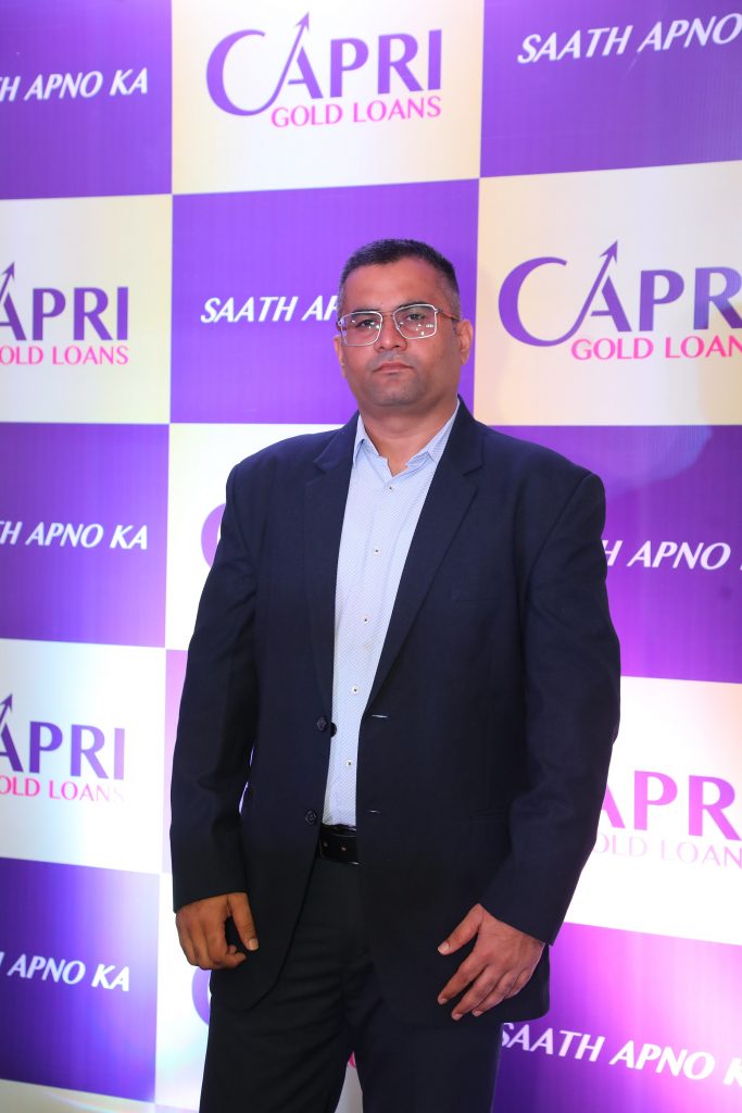 Ravish Gupta, Business Head – Gold Loan, Capri Global Capita