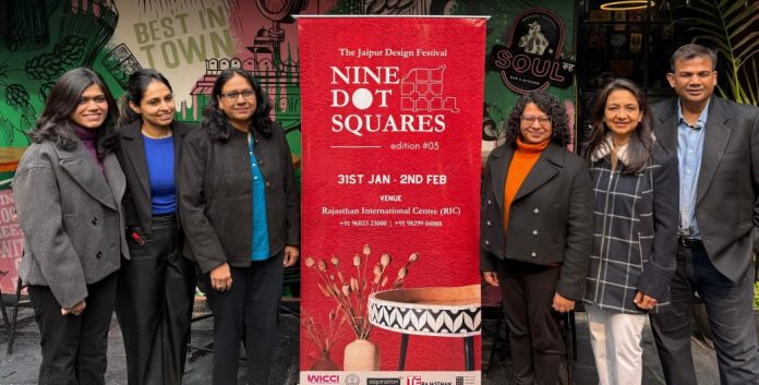 Ninedots Squares will host the country's unique Jaipur Design Festival for entrepreneurs and traditional designers in Jaipur.